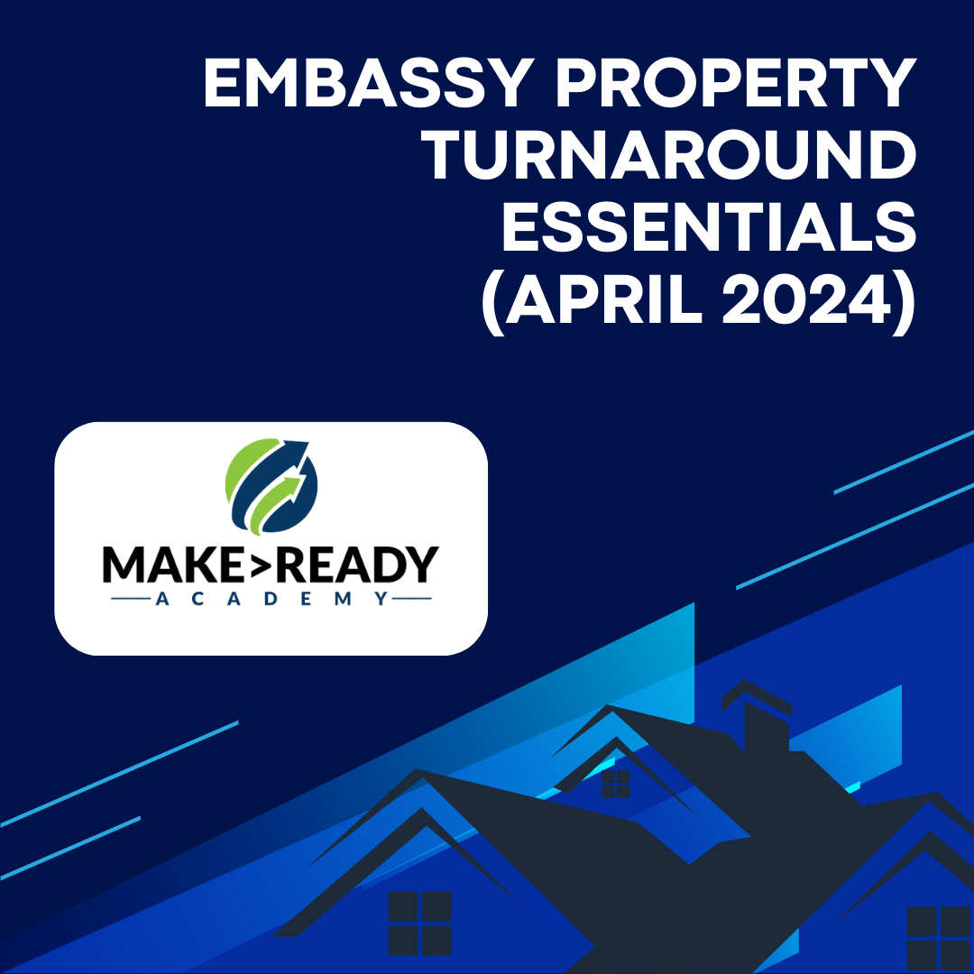 Embassy Real Property Turnaround Essentials (April 2024)